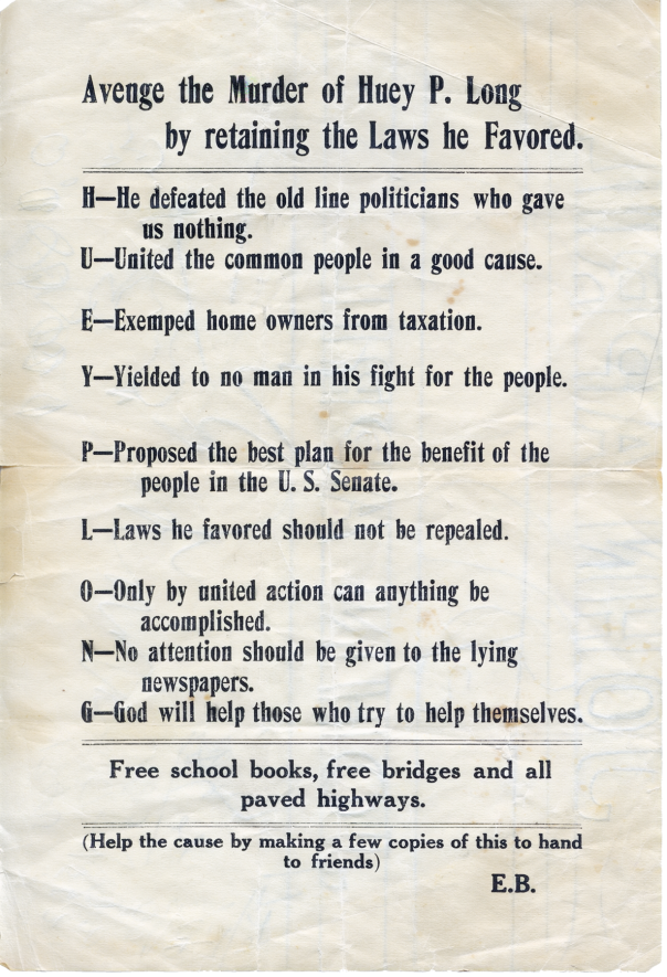 'Avenge the murder of Huey P. Long by retaining the laws he favored' - anonymous circular.